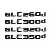 Letters Nameplate Badges Emblem Car Sticker For Mercedes-Benz X253 C253 GLC200d GLC220d GLC250d GLC300d GLC320d GLC350d GLC400d