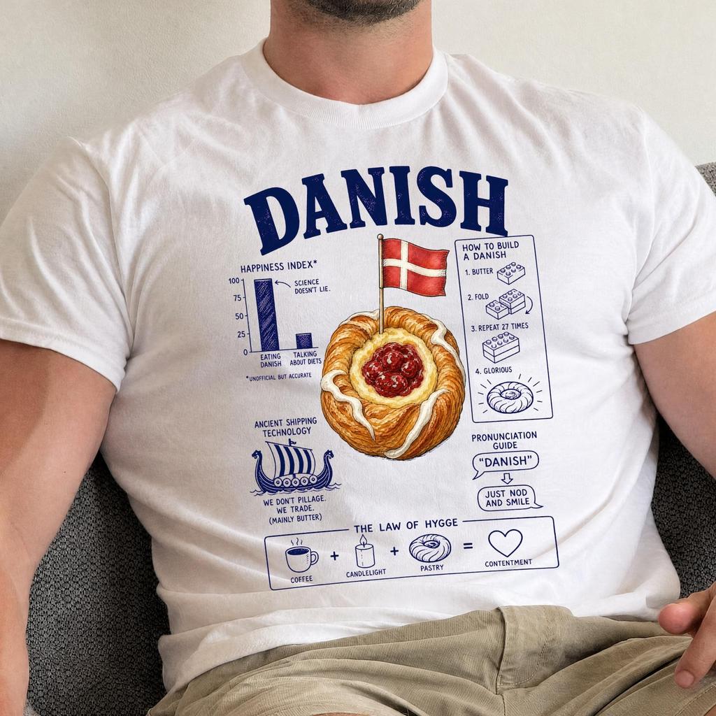 Funny Danish Shirt - Retro Cultural Identity Gift - Sarcastic Danish Clothing