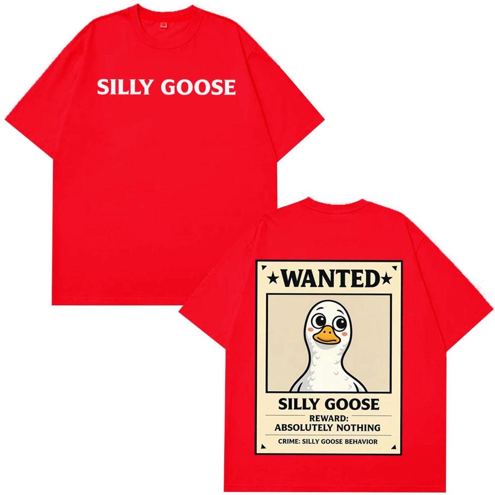 Wanted Silly Goose Funny Meme Tshirt Men Women Fashion Clothing Tshirt Shortsleeved Loose Casual Cotton High Quality Tshirts