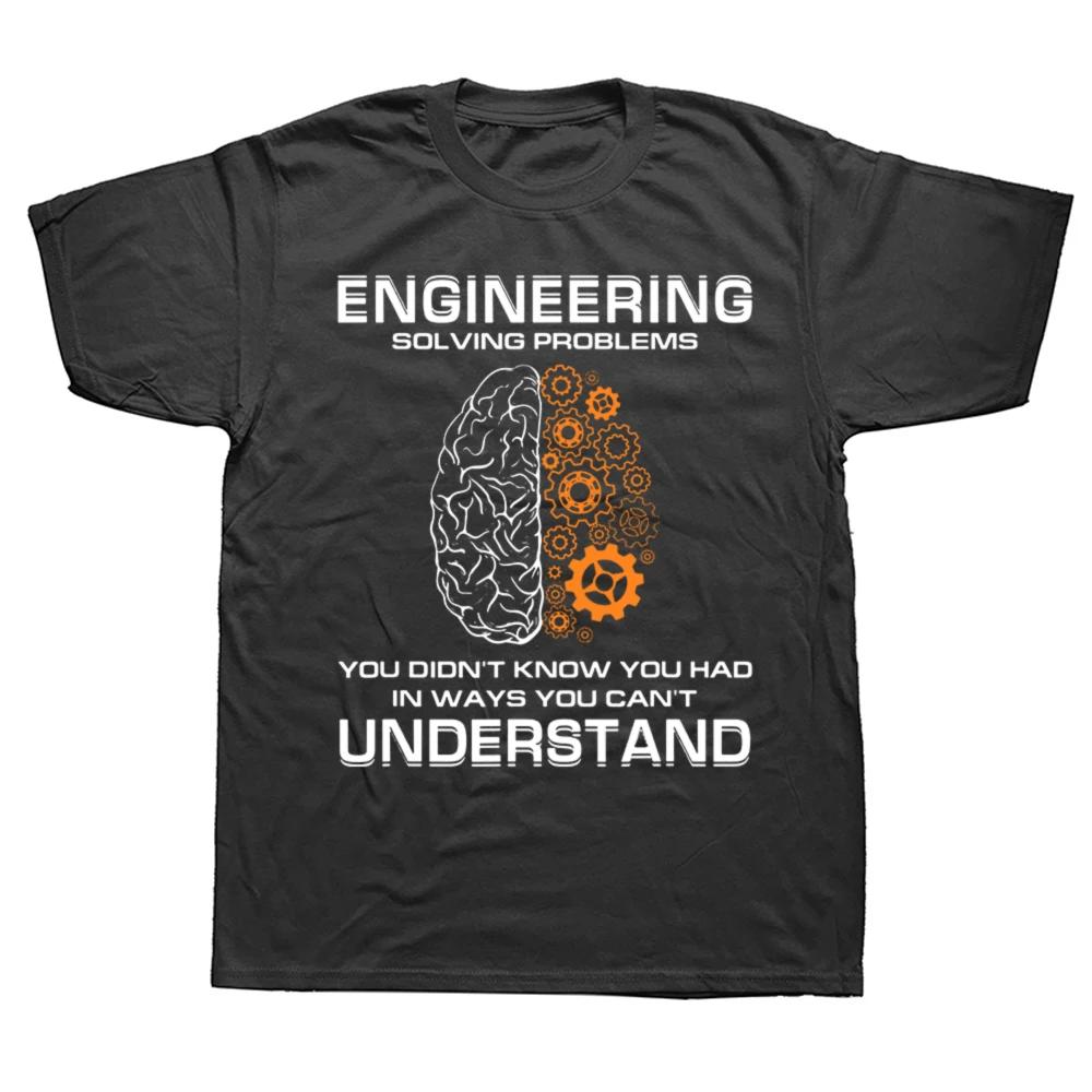 Engineer Solving Problems Funny Engineering T Shirts Graphic Cotton Streetwear Short Sleeve Birthday Gifts Summer Style Tshirt