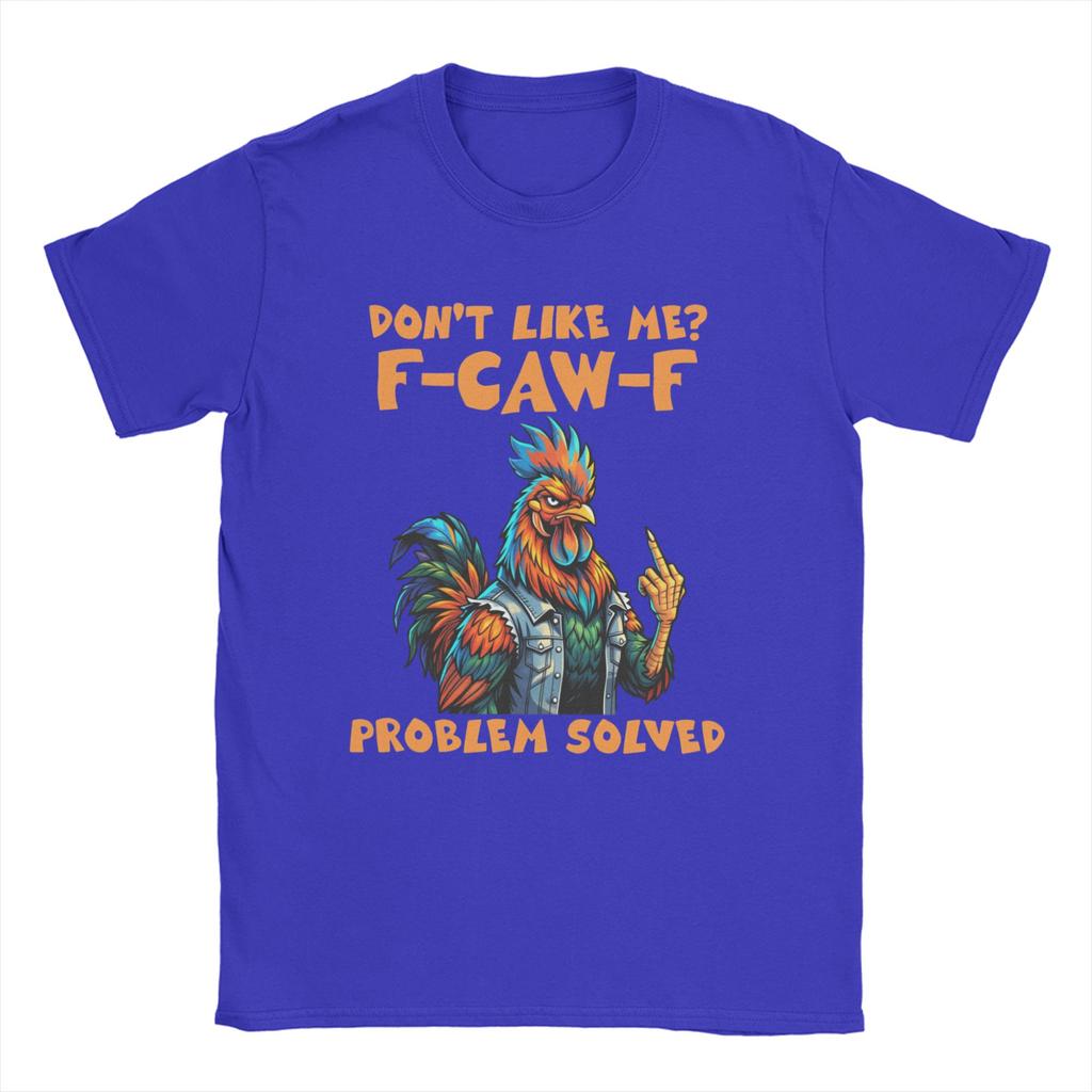 Novelty F Caw F Rooster Funny Bird Fcawf Chicken  T-Shirt Men Round Neck Cotton T Shirts  Short Sleeve Tees Gift Idea Clothes