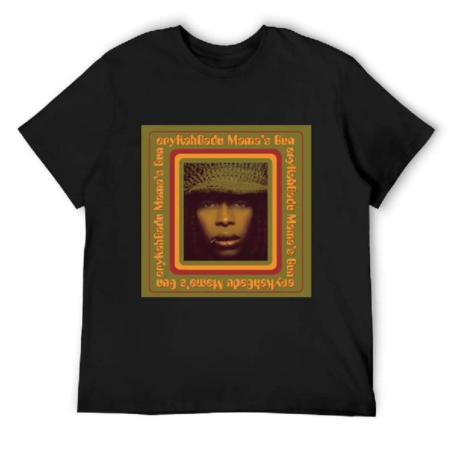 

Erykah Badu mamas gun T-Shirt for a boy blacks graphics custom t shirt plain black t shirts men XXXXXL чорний