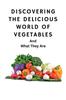 Kniha Discovering The Delicious World Of Vegetables