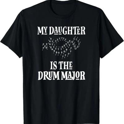 Drum Major Daughter T-shirt Marching Band Mom Tee