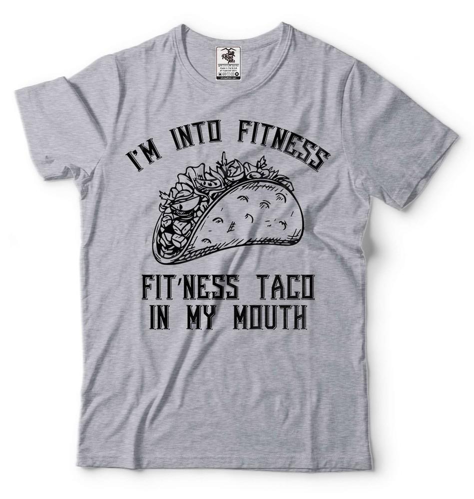Funny I m into Fitness Shirt Fit Ness Taco In My Mouth Tee Funny Taco Shirt Unisex T-Shirt XXXXL