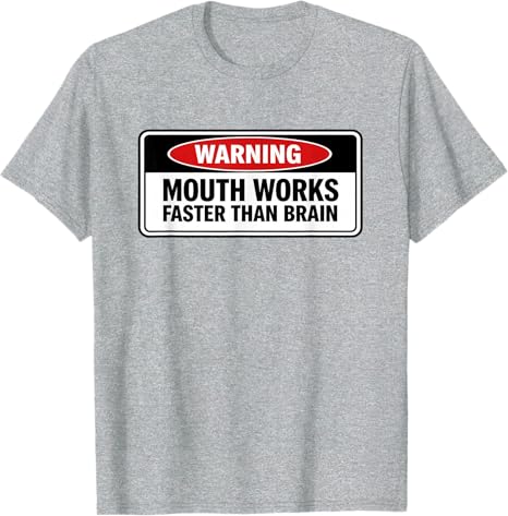 Mouth Works Faster Than Brain Funny Gen Z Yapping Meme Witty TShirt Y2k Sarcastic Joke Saying Tee Personality Novelty Gift Top