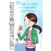 Mia the Way the Cupcake Crumbles (Cupcake Diaries)