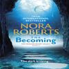 The Becoming by Nora Roberts Paperback Book 9780349426426