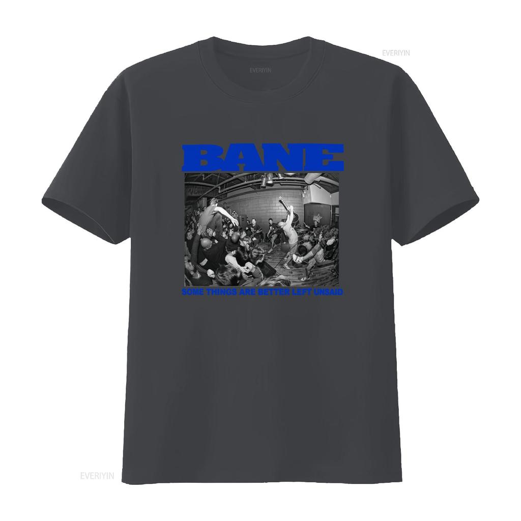 BANE Hardcore Punk Rock Concert Print T Shirt Some Things Are Better Left Unsaid Design vintage Washed Slightly Breathable