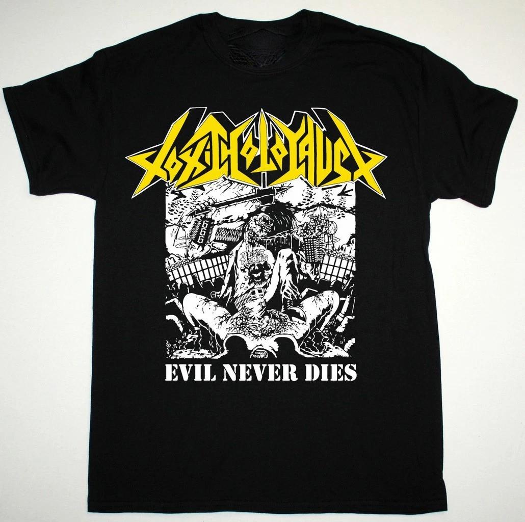 Vintage Toxic Holocaust Evil Never Dies Heavy Cotton S-5XL Black Shirt TR875 XXXXL