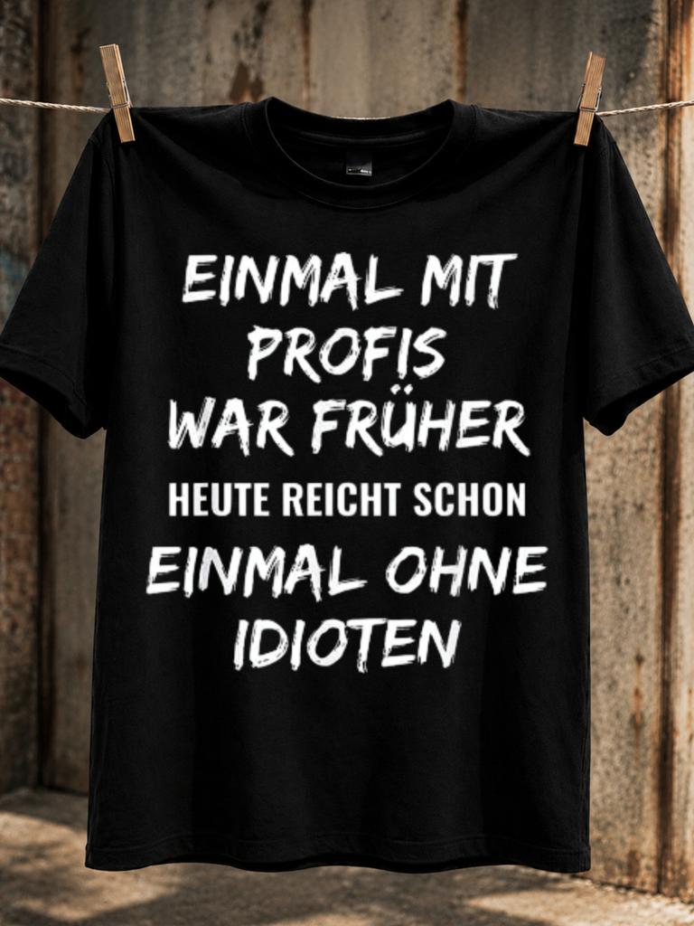 Einmal Ohne Idioten Rough Brush Gerunisex Quote Lettering Sarcastic Peoplefree Day Humor Theme Unisex Unisex All TShirt