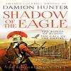 Shadow of the Eagle by Damion Hunter Paperback Book 9781804361016