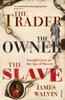 Libro The Trader, The Owner, The Slave : Parallel Lives In the Age of Slavery