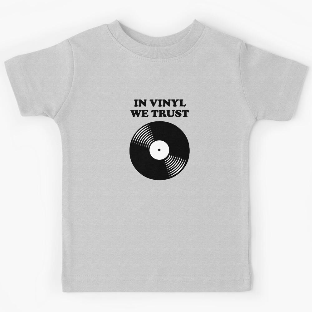 IN VINYL WE TRUST Kids T-Shirt 100
