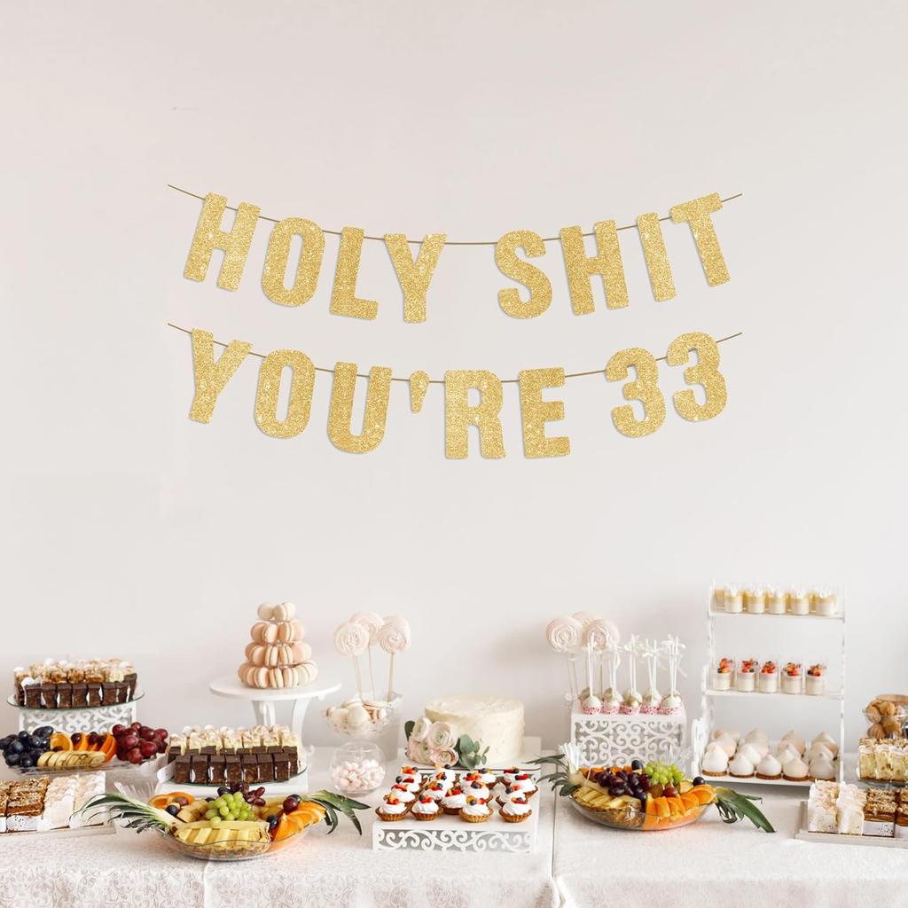 Pre-Strung Holy S You're 33 Gold Glitter Banner, Happy 33rd Birthday Decorations for Women, 33 Year Old Party Decor for Men