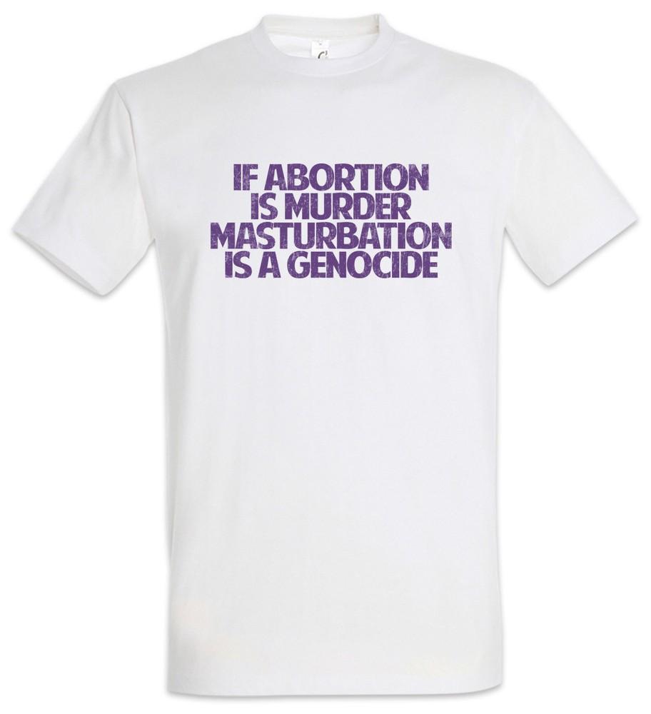 

Если аборт - это убийство, мастурбация - это геноцид. Эмансипация. Веселье. 3XL