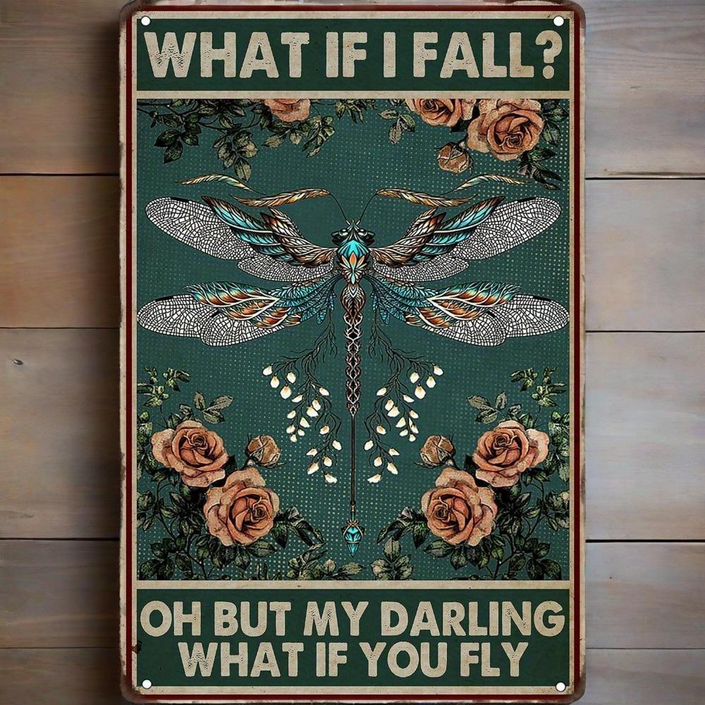 "What If I Fall? What If You Fly?" Rustic Dragonfly Metal Sign - 8x12" Teal & Golden Vintage Art, Pre-Drilled for Home Cafe Bar