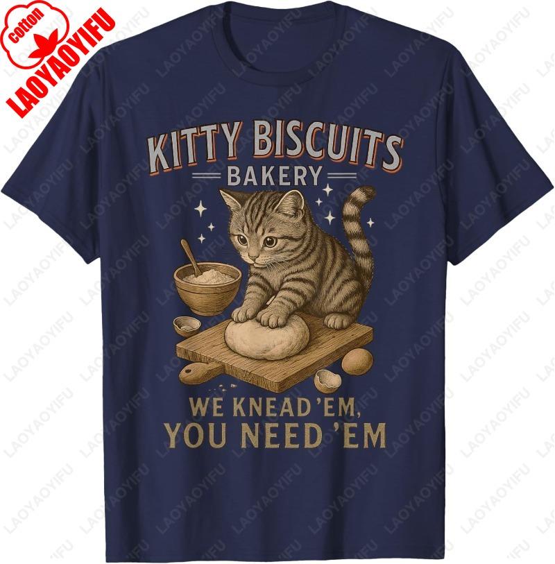 Kitty Biscuits We Knead Em You Need Em Funny Cat Baking Unisex Adult Cotton TShirt Lovely Oneck Printed Unisex Unisex Women Tops