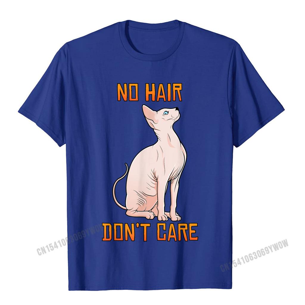 Cute Hairless Sphynx Cat Shirt No Hair Dont Care TShirt Camisas Unisex Casual Tshirts For Unisex Cotton Tops Tees Normal Fitted