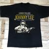 Johnny Lee T-Shirt Country Music Star Lookin' For Love Graphic Print Tee Unisex T-Shirt