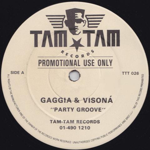 

12inch Record LUCIANO GAGGIA ROBERTO VISONA Party Groove TTT026 Tam Tam Records 1990 UK Dance Electronica Used