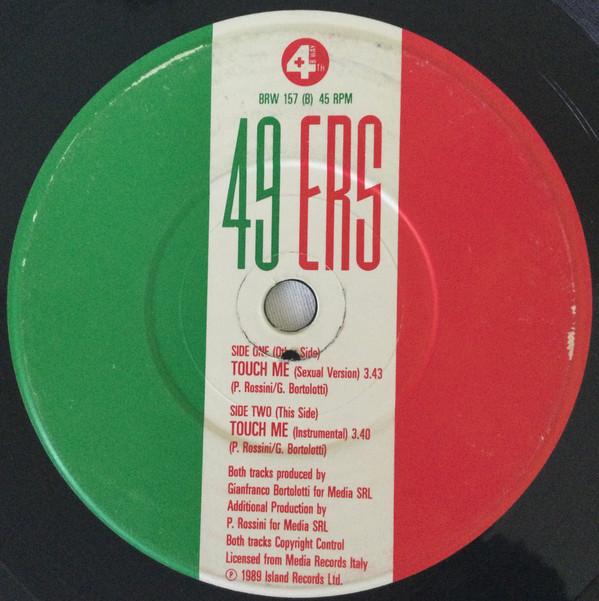 7inch Record 49ERS - Touch Me BRW157 4th & Broadway 1989 UK Dance & Electronica Used