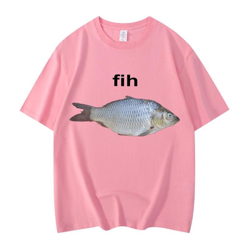 Fih Fish Funny Meme T Shirt High Quality Fashion Short Sleeve T-shirts Men Women Clothing Summer Cotton T-shirt Streetwear Tops