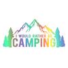 LYKX I Would Rather Be Camping Car Sticker Automobiles Motorcycles Exterior Accessories Vinyl Decal for Toyota Honda Lada