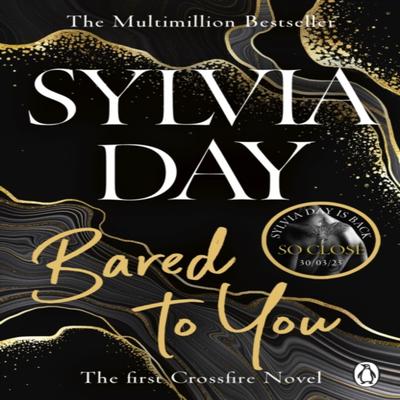 Bared To You by Sylvia Day Paperback Book 9781405910231