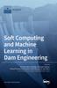 Bok Soft Computing and Machine Learning In Dam Engineering
