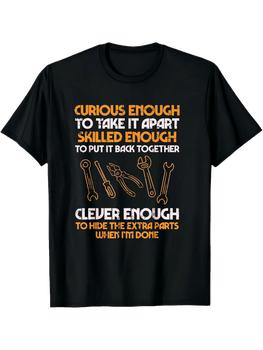 Funny Mechanic T-Shirt, Curious Enough To Take It Apart Car Humor Auto Mechanic Short Sleeve Shirt, Tee Shirt For Boyfriend Husb