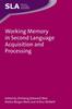 The Working Memory In Second Language Acquisition and Processing Book