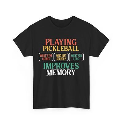 Playing Pickleball Improves Memory Shirt, Pickleball Player Women Men Shirt