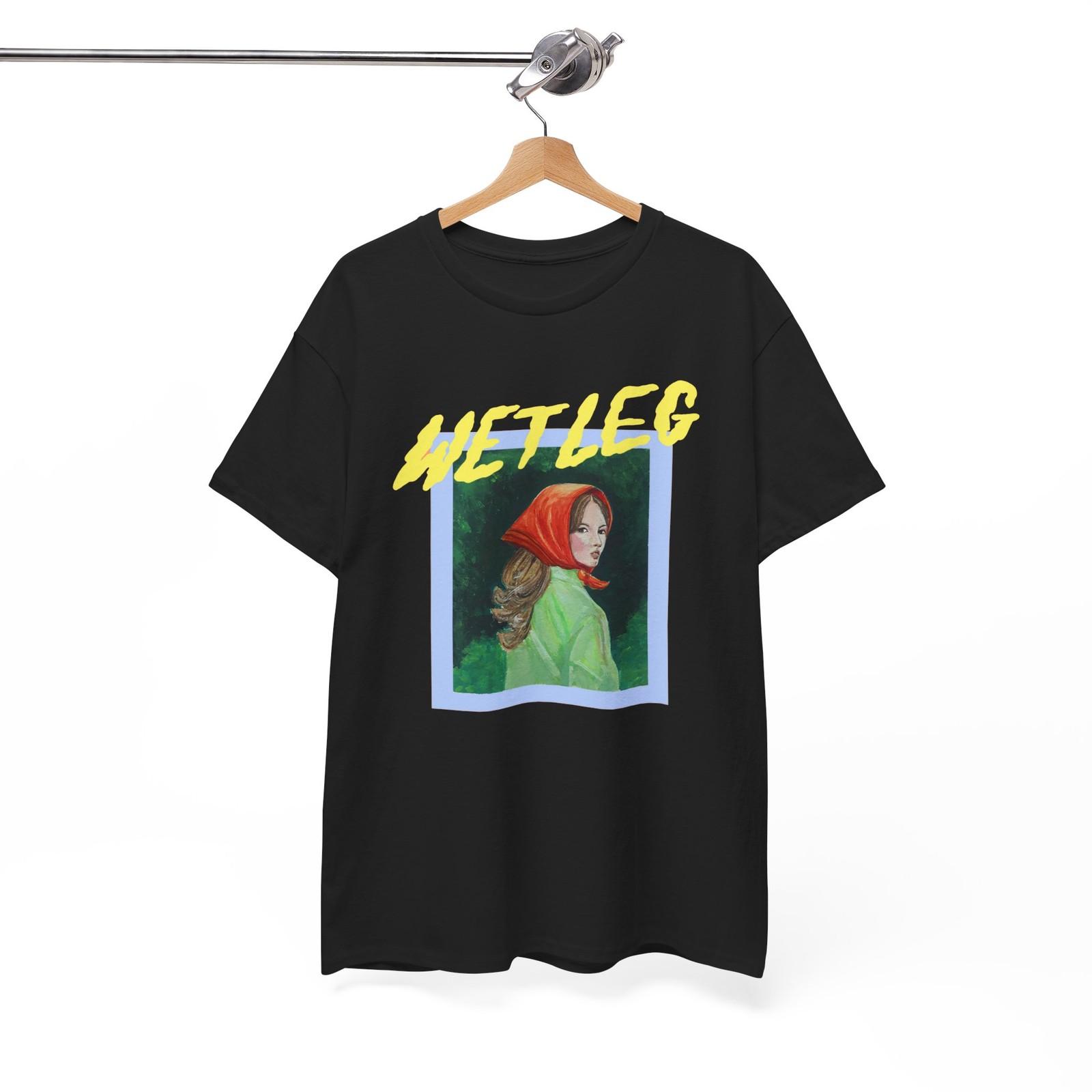 Wet Le Too Late Shirt, Wet Dream, all colors and size, Unisex Shirt S