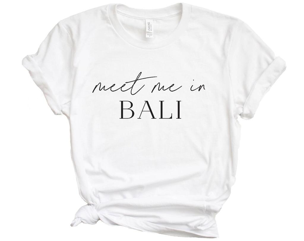 Camicia Bali, Incontrami a Bali T-shirt, Regalo Balinese, Regalo per Amante dei Viaggi, T-shirt Vacanze, T-shirt da Viaggio, Jetsetter, Wanderlust