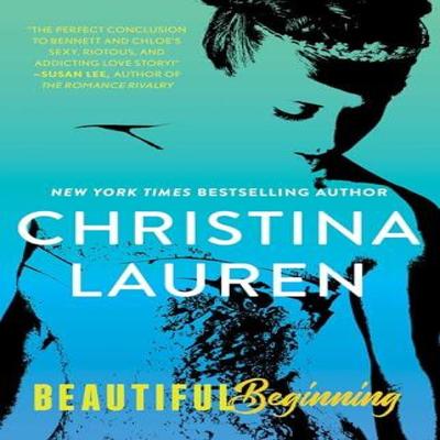 Beautiful Beginning by Christina Lauren Paperback Book 9781476755106