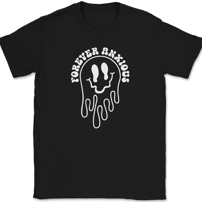 

Forever Anxious T-Shirt Funny Anxiety Humor Gift Text Tee 2XL