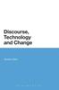 The Discourse, Technology and Change Book