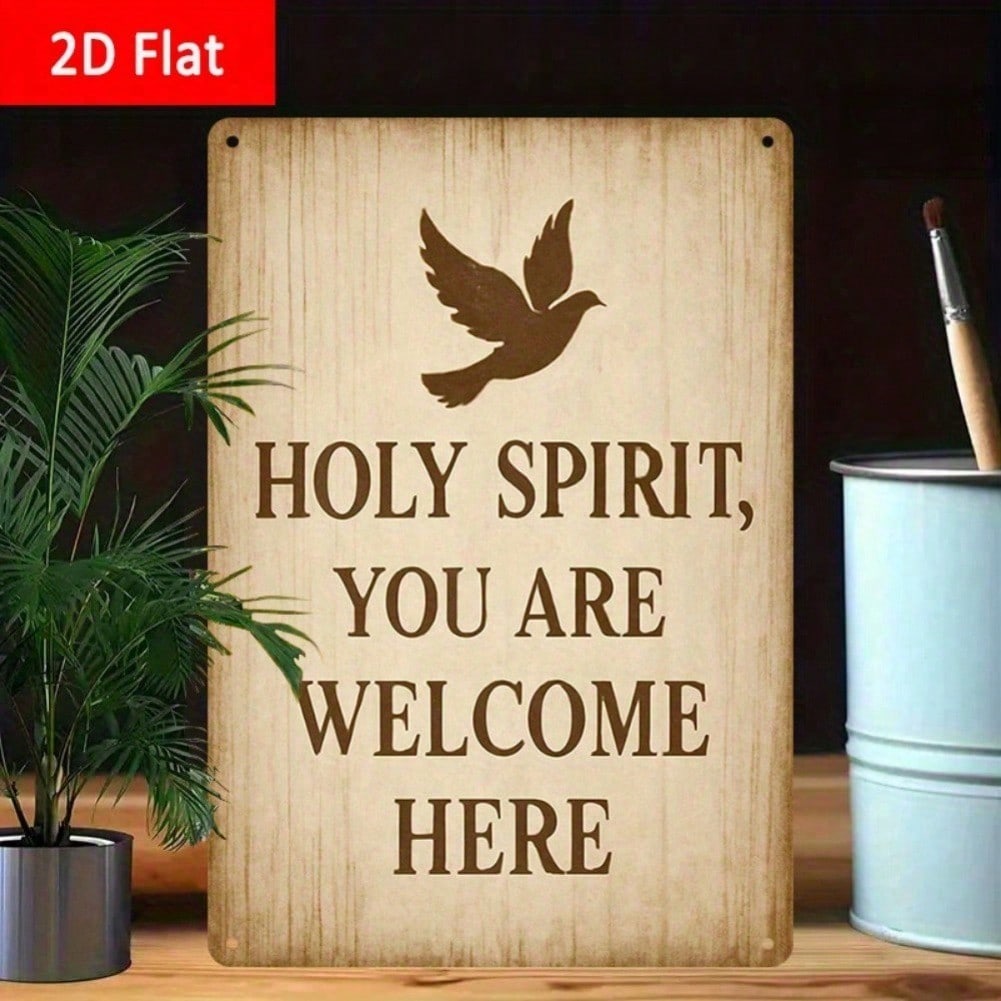 Holy Spirit Welcome Here Religious Tin Sign Wall Decor 8x12 Inches Metal Art Home Chapel Bedroom