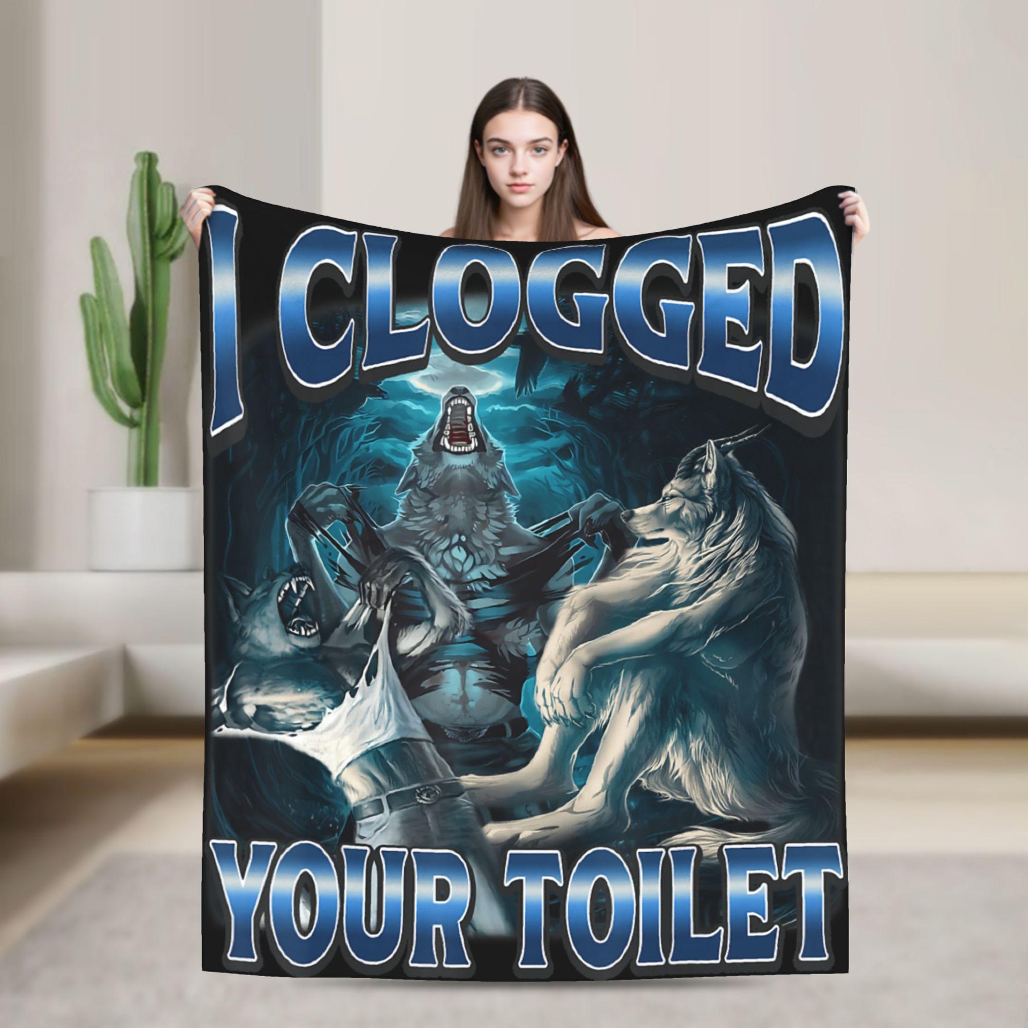 I Clogged Your Toilet Alpha Wolf Meme Stupid Brainrot Blanket Super Warm Bedding Throws Winter Students Couch Bed Bedspread 75x100cm (30x40inch)
