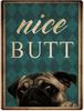 Metal Poster Pug dog Tin Sign Plate Retro Decor Cafe Home Pet Shop bedroom living room decoration Wall Art Plaque