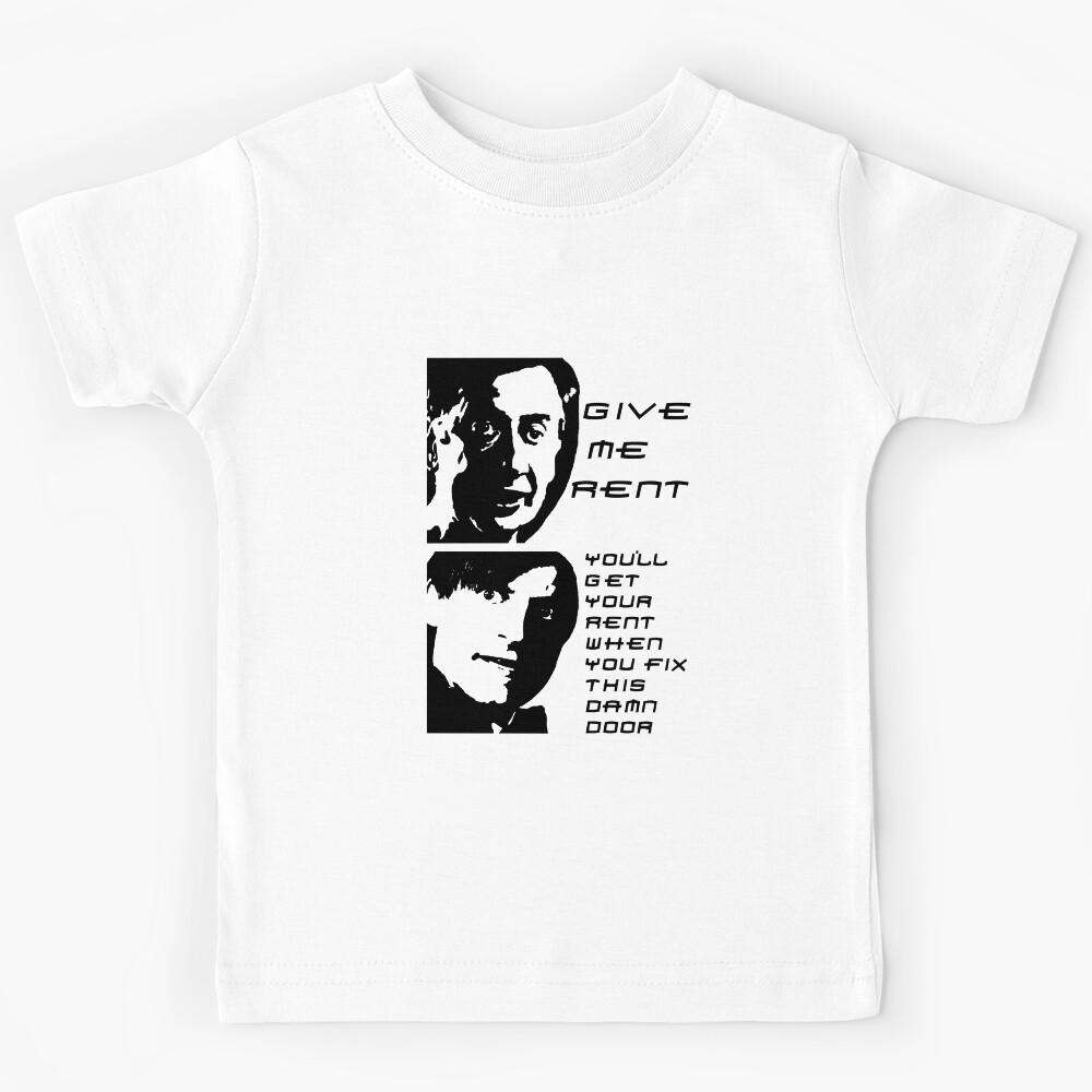Give Me RentFix This Damn Door! Kids T-Shirt 140