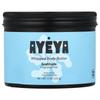 Ayeya, Whipped Body Butter, Fragrance Free, 5 Oz (141 G)