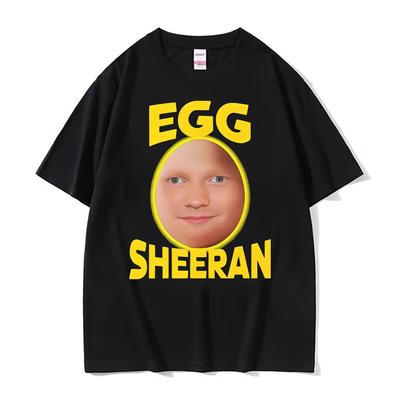 Funny Ed Sheeran Egg Meme Graphic Tshirts Unisex Women Gothic Fashion Summer Short Sleeves Tshirt Oversized Humor Tees Streetwear