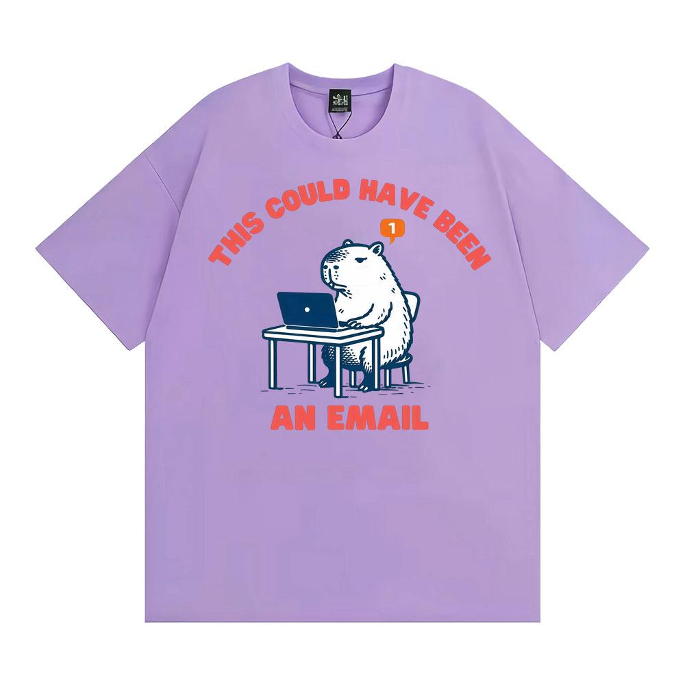 This Could Have Been An Email T-Shirts Funny Office Humor T Shirt Men's Clothing Vintage Summer Comfort Loose T-shirt Streetwear