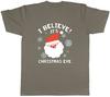 I Believe its Christmas Eve Unisexs TShirt Xmas Santa Face Tee Gift