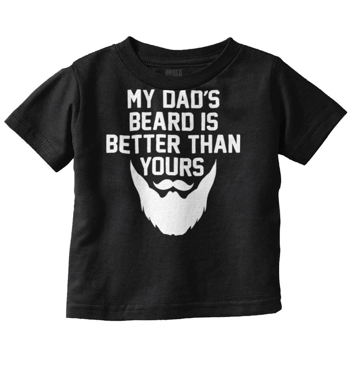 Dads Beard Is Better Than Yours Funny Hipster Unisex Toddler Kids Youth T Shirt XL