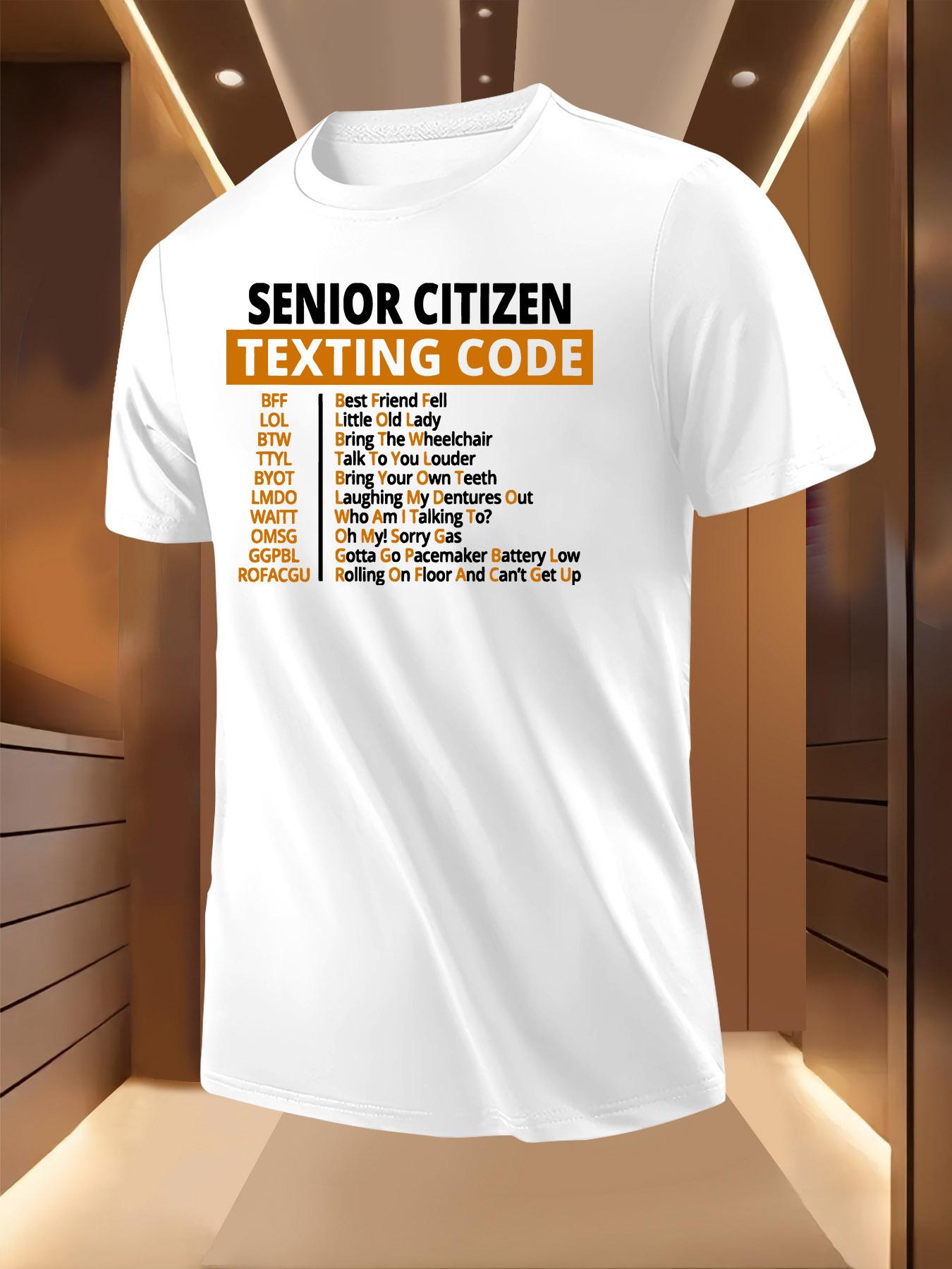 Funny Senior Citizen Texting Code for Men - Light Grey Funny Saying Tee with Aging Jokes (Senior Citizen Texting Glossary) T-shirt XS