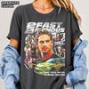 2 Fast 2 Furious T-Shirt, Comfort Colors, Bella & Canvas, Gildan Tee and SweaT-Shirt FD