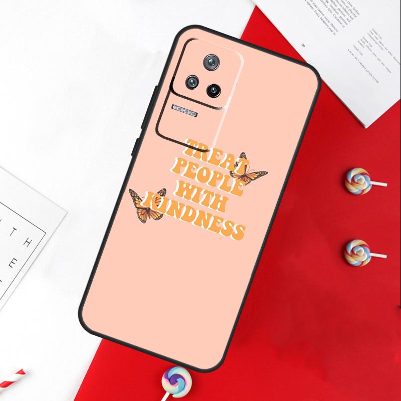 Treat People With Kindness Cover For Xiaomi 15 Ultra 13 14 11T 12T 13T 14T Pro POCO X7 Pro X3 X5 X6 M6 F5 F6 Pro Case